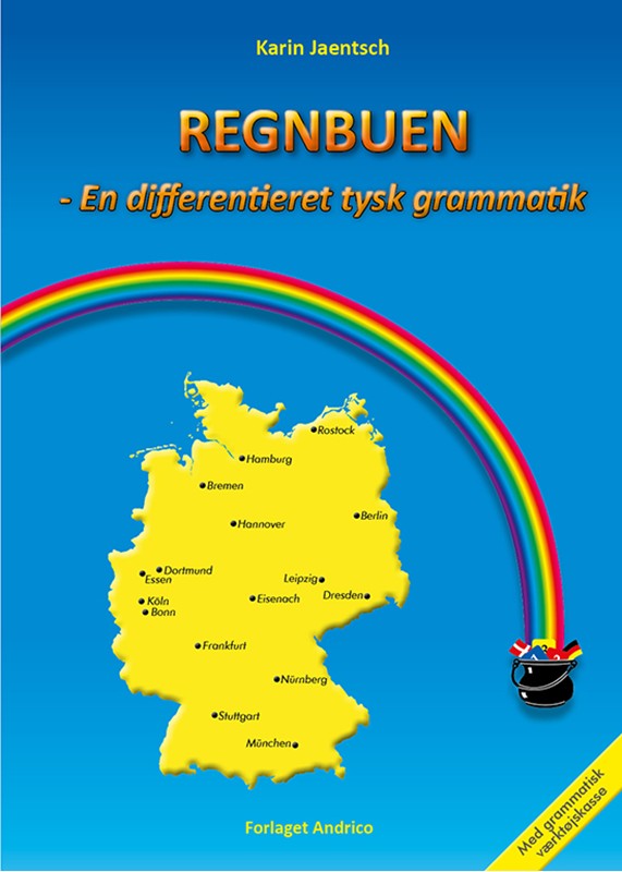 Regnbuen - en differentieret tysk grammatik - Karin Jaentsch - Hardback Bog - ANDRICO, FORLAGET - 2021 - - Booktok.dk