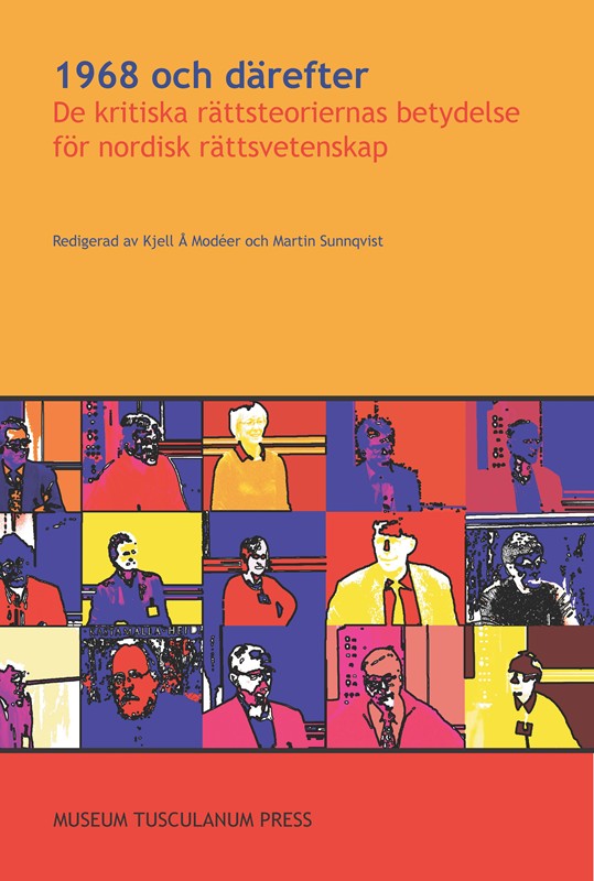 1968 och därefter - De kritiska rättsteoriernas betydelse för nordisk rättsvetenskap - Kjell Å. Modéer - Hardback Bog - MUSEUM TUSCULANUMS FORLAG - 2010 - - Booktok.dk