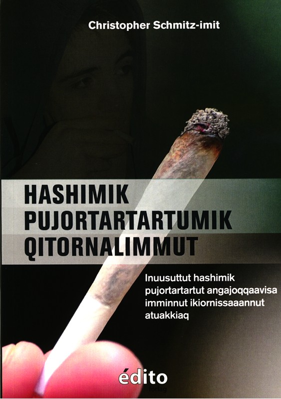 Hashimik pujortartartumik qitornalimmut - inuusuttut hashimik pujortartattut angajoqqaavisa imminnut ikiornissaaannut atuakkiaq - Christopher Schmidt.imit - Paperback Bog - Forlag Èdito - 2017 - - Booktok.dk