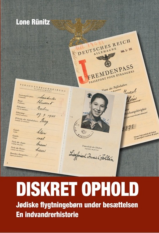 Diskret ophold - jødiske flygtningebørn under besættelsen, en indvandrerhistorie - Lone Rünitz - Hardback Bog - Syddansk Universitetsforlag - 2010 - Dansk - Booktok.dk