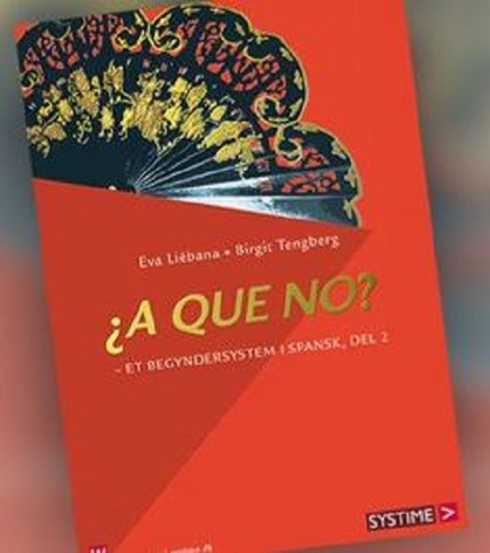 ¿A que no? - Et begyndersystem i spansk. Del 2 - Birgit Tengberg - Paperback Bog - SYSTIME - 2007 - - Booktok.dk