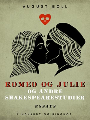 August Goll Romeo og Julie og andre Shakespearestudier