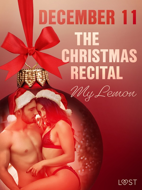 Bogcover for December 11: The Christmas Recital – An Erotic Christmas Calendar af My Lemon, 9788726699739